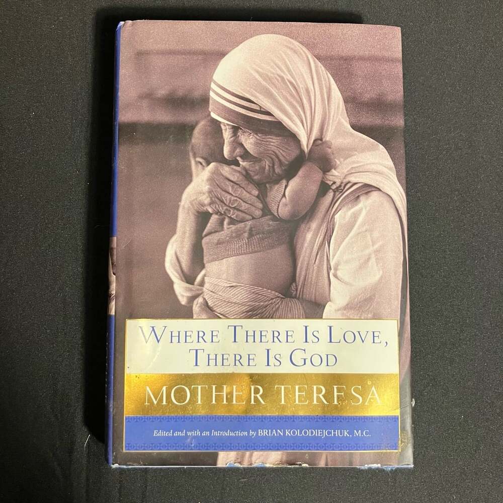 Where There Is Love, There Is God Hardcover Book